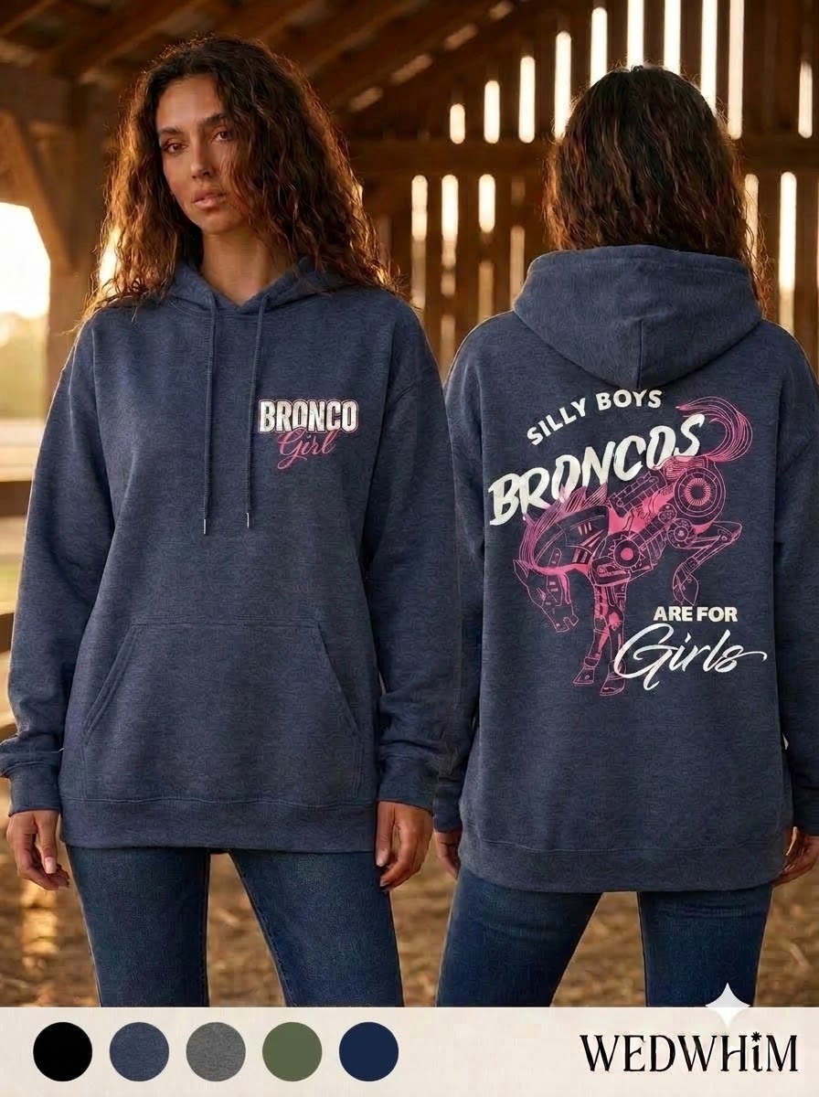 Broncos Are For Girls Unisex Hoodie