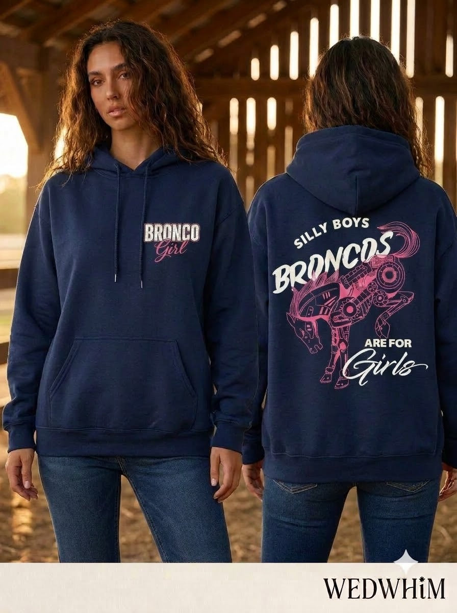 Broncos Are For Girls Unisex Hoodie