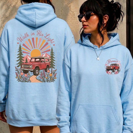 Walk In His Light Hoodie