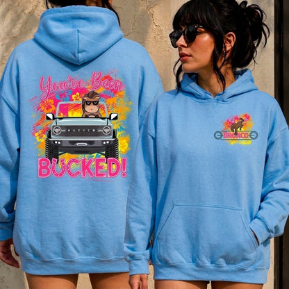You Have Been Bucked Hoodie