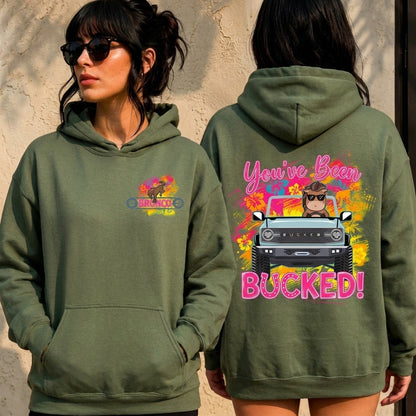 You Have Been Bucked Hoodie