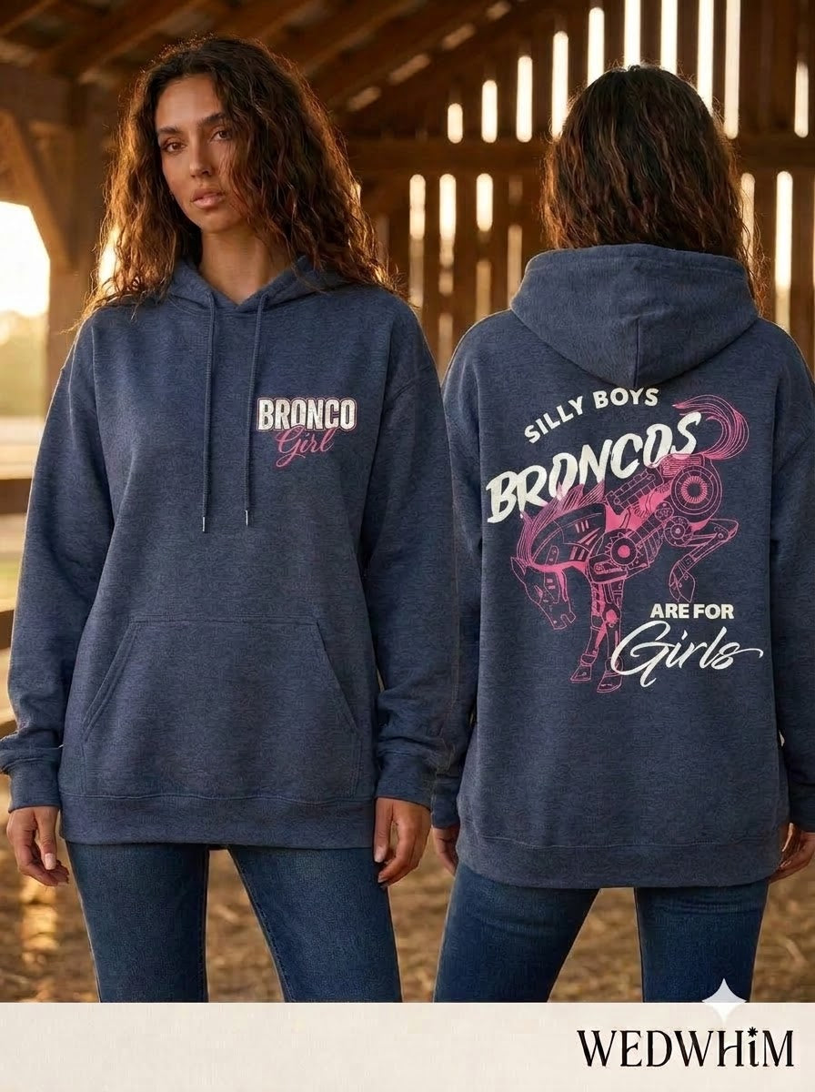 Broncos Are For Girls Unisex Hoodie