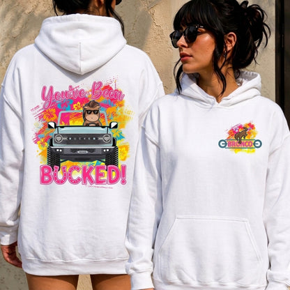 You Have Been Bucked Hoodie