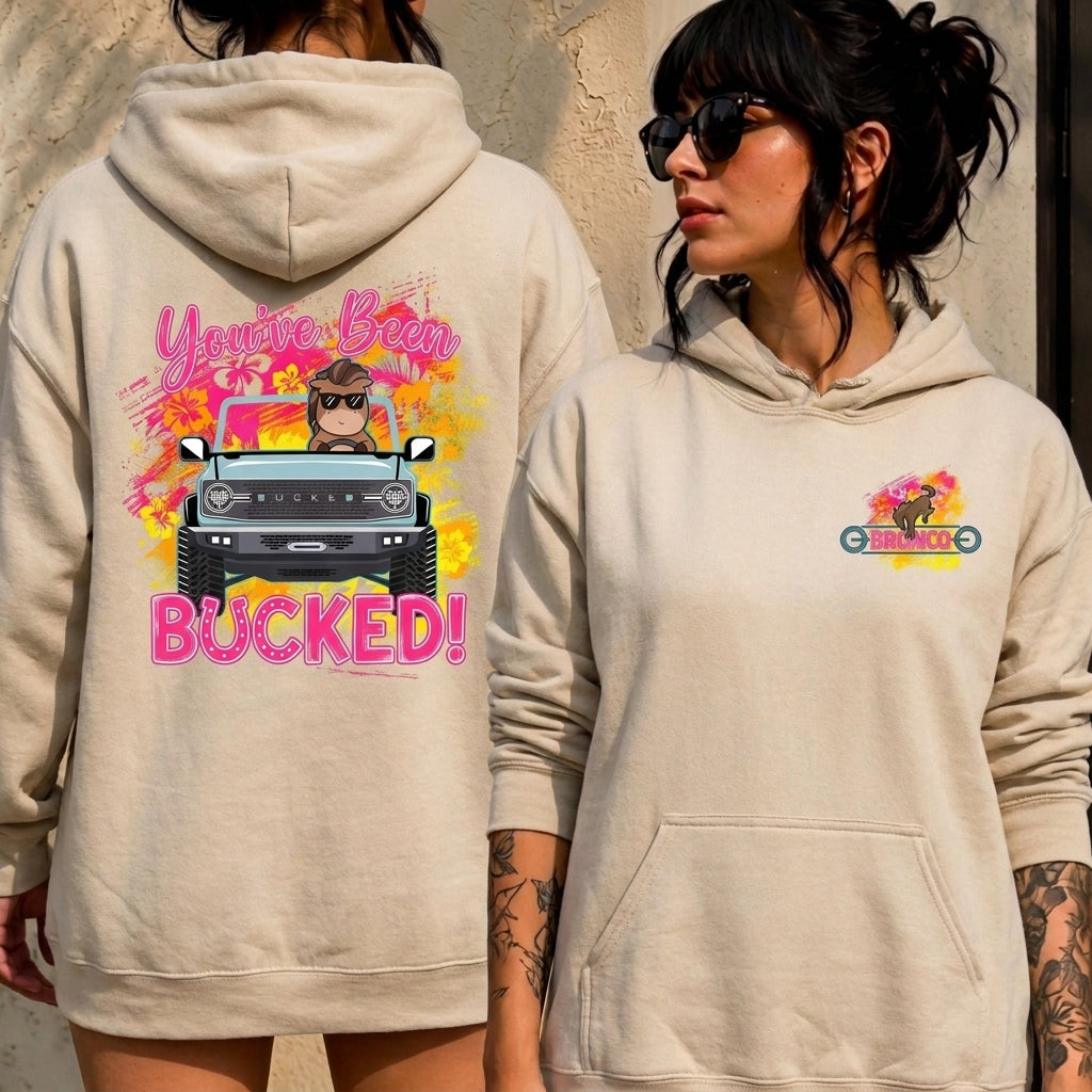 You Have Been Bucked Hoodie