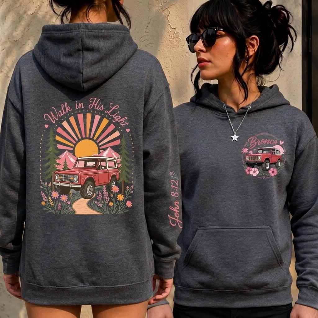 Walk In His Light Hoodie