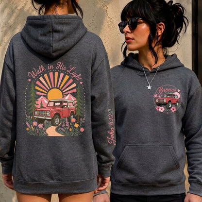 Walk In His Light Hoodie