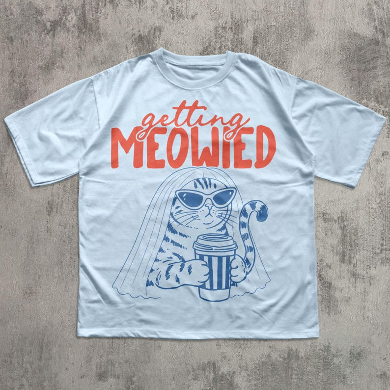 Getting Meowied Shirt, Funny Cat Bride Tee, Cat Wedding Shirt, Bachelorette Cat Lover Gift, Bridal Shower Cat Graphic Tee